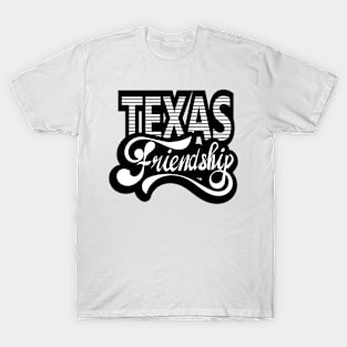 Texas Friendship T-Shirt